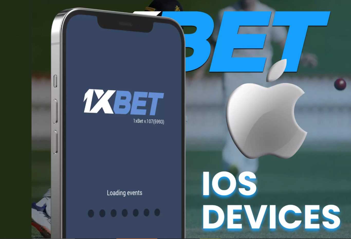 programme mobile 1xBet iOS